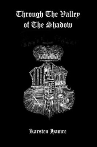 Cover of Through The Valley of The Shadow