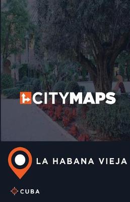 Book cover for City Maps La Habana Vieja Cuba