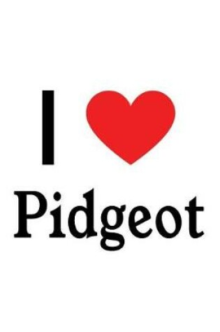 Cover of I Love Pidgeot