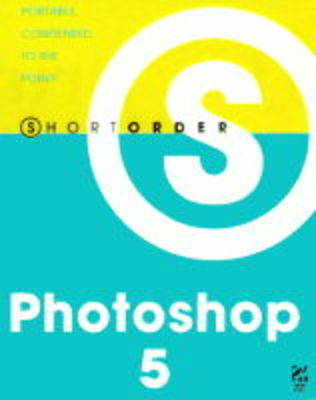 Book cover for Short Order Adobe Photoshop 5