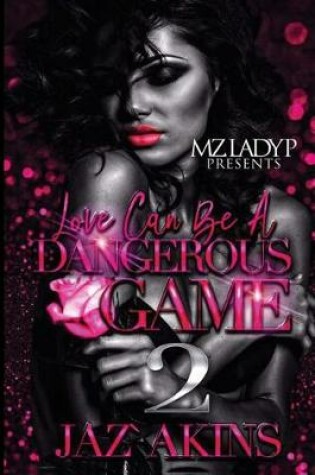 Cover of Love Can Be a Dangerous Game 2