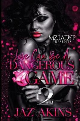 Book cover for Love Can Be a Dangerous Game 2