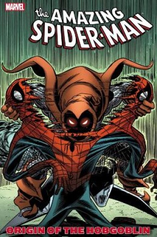 Cover of Spider-man: Origin Of The Hobgoblin