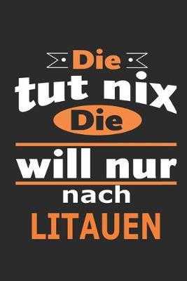 Book cover for Die tut nix Die will nur nach Litauen