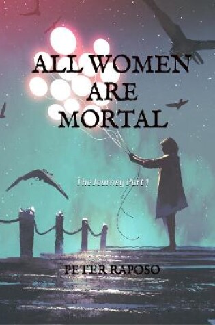 Cover of All Women Are Mortal