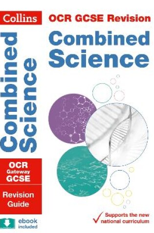 Cover of OCR Gateway GCSE 9-1 Combined Science Revision Guide