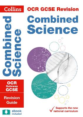 Book cover for OCR Gateway GCSE 9-1 Combined Science Revision Guide
