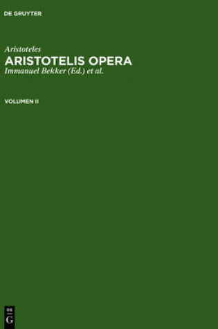 Cover of Aristoteles: Aristotelis Opera. Volumen II