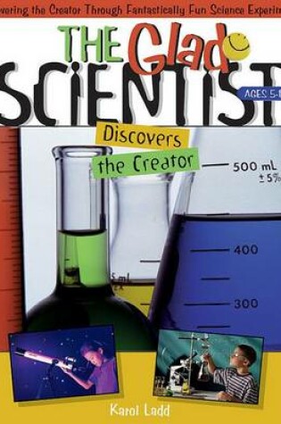 Cover of Glad Scientist Discovers the Creator