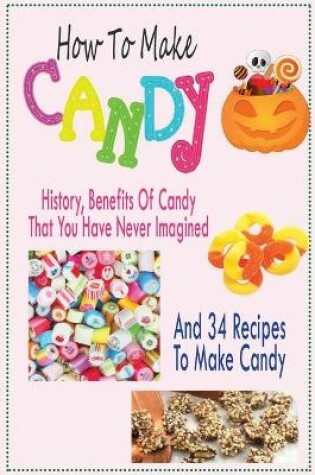 Cover of How To Make Candy