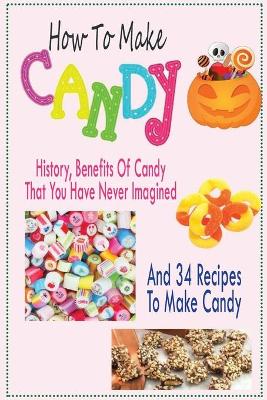 Book cover for How To Make Candy