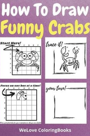 Cover of How To Draw Funny Crabs