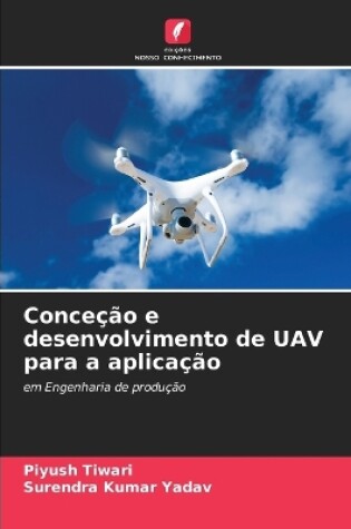 Cover of Conce��o e desenvolvimento de UAV para a aplica��o