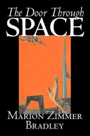 Cover of The Door Through Space by Marion Zimmer Bradley, Science Fiction, Adventure, Space Opera, Literary