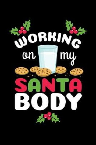 Cover of Working on My Santa Body