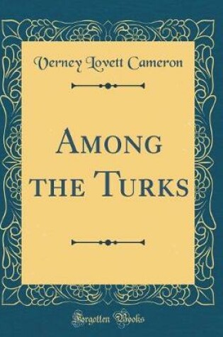 Cover of Among the Turks (Classic Reprint)