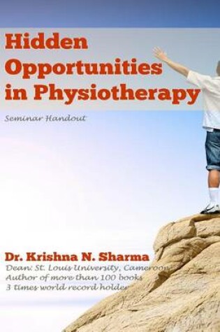 Cover of Hidden Opportunities in Physiotherapy