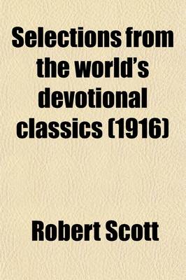 Book cover for Selections from the World's Devotional Classics (Volume 9)