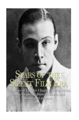 Cover of Stars of the Silent Film Era