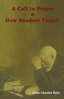 Book cover for A Call to Prayer and How Readest Thou?
