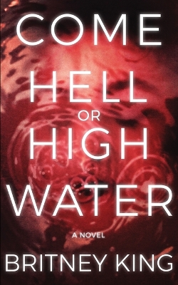Cover of Come Hell Or High Water