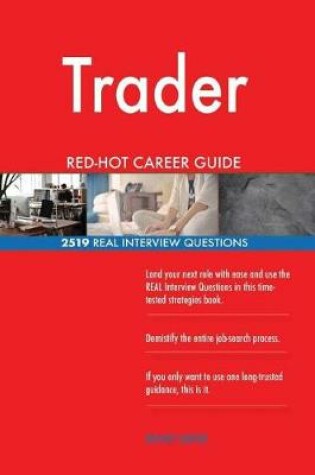 Cover of Trader Red-Hot Career Guide; 2519 Real Interview Questions