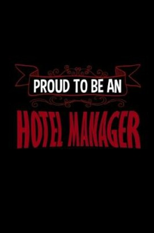 Cover of Proud to be an hotel manager