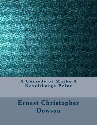 Book cover for A Comedy of Masks A Novel