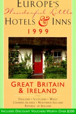 Cover of Europe's Wonderful Little Hotels & Inns: Great Britain and Ireland: 1999