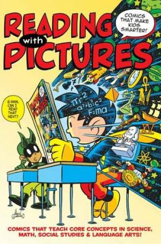 Cover of Reading with Pictures: Comics That Make Kids Smarter