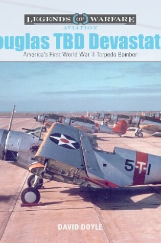 Cover of Douglas TBD Devastator: America's First World War II Torpedo Bomber