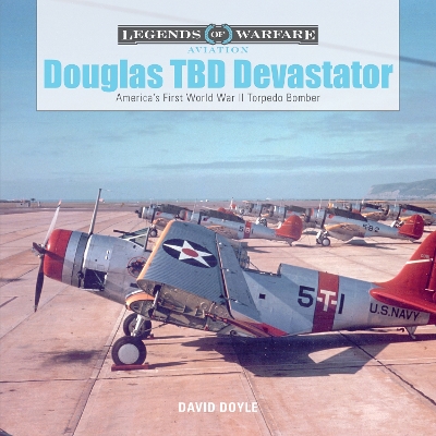 Book cover for Douglas TBD Devastator: America's First World War II Torpedo Bomber