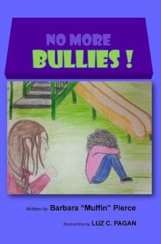 Cover of No More Bullies!