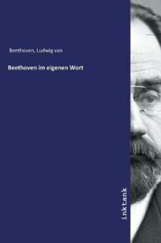 Cover of Beethoven im eigenen Wort