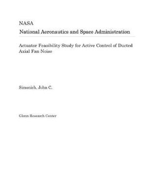 Book cover for Actuator Feasibility Study for Active Control of Ducted Axial Fan Noise