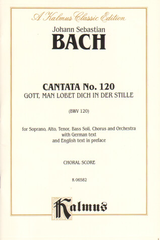 Book cover for Cantata No. 120 -- Gott, Man Lobet Dich in Der Stille