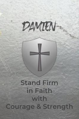 Book cover for Damien Stand Firm in Faith with Courage & Strength