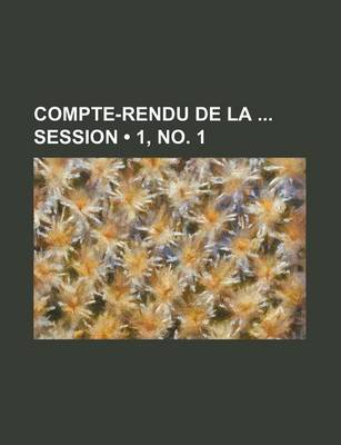 Cover of Compte-Rendu de La Session