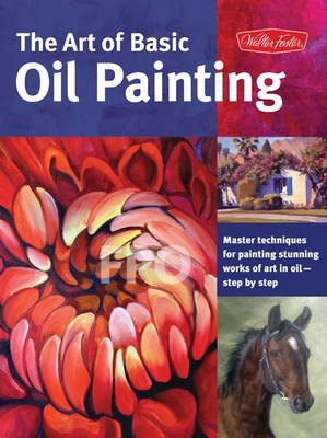 Book cover for The Art of Basic Oil Painting (Collector's Series)