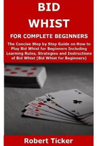 Cover of Bid Whist for Complete Beginners