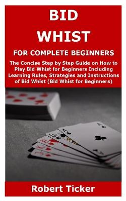 Book cover for Bid Whist for Complete Beginners