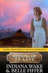 Book cover for Opening Up To Love