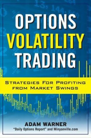 Cover of Options Volatility Trading: Strategies for Profiting from Market Swings