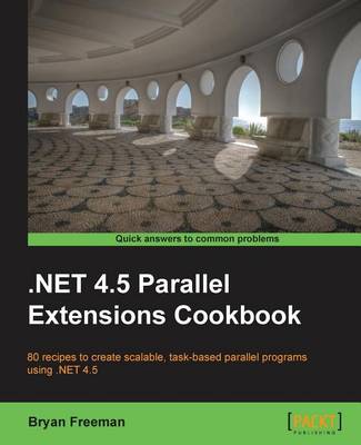 Cover of .Net 4.5 Parallel Extensions Cookbook