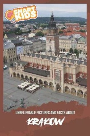Cover of Unbelievable Pictures and Facts About Krakow