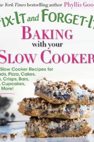 Cover of Fix-It and Forget-It Baking with Your Slow Cooker