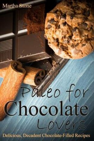 Cover of Paleo for Chocolate Lovers