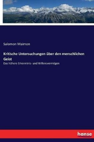 Cover of Kritische Untersuchungen uber den menschlichen Geist