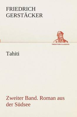 Book cover for Tahiti. Zweiter Band. Roman aus der Südsee