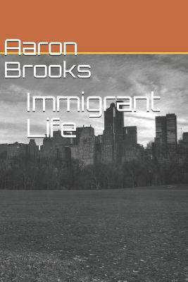 Book cover for Immigrant Life